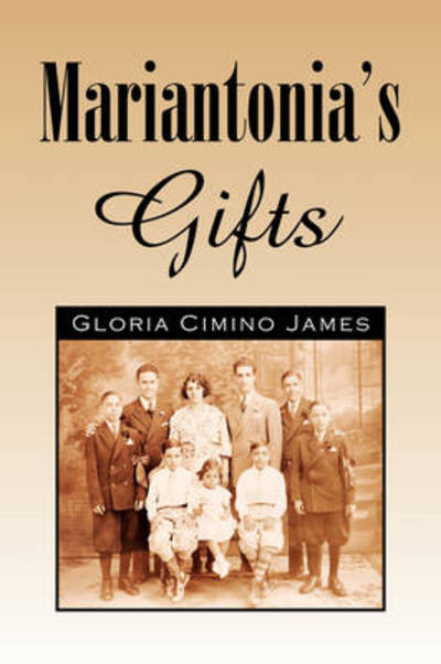 Cover for Gloria Cimino James · Mariantonia's Gifts (Paperback Book) (2009)