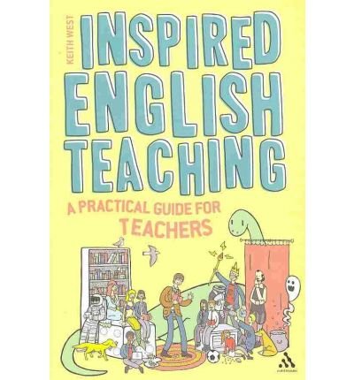 Cover for Keith West · Inspired English Teaching: A Practical Guide for Teachers (Paperback Bog) (2010)