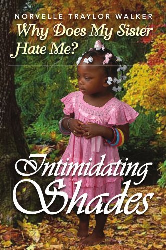 Cover for Norvelle Traylor Walker · Intimidating Shades: Why Does My Sister Hate Me? (Paperback Bog) (2010)