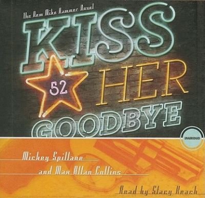 Cover for Mickey Spillane · Kiss Her Goodbye (CD) (2011)