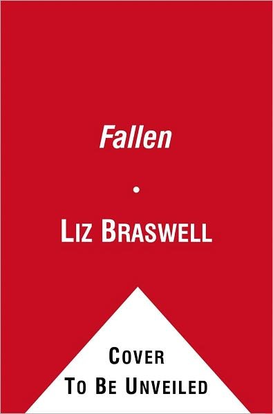 Cover for Liz Braswell · The Fallen - The Nine Lives of Chloe King (Paperback Book) (2011)