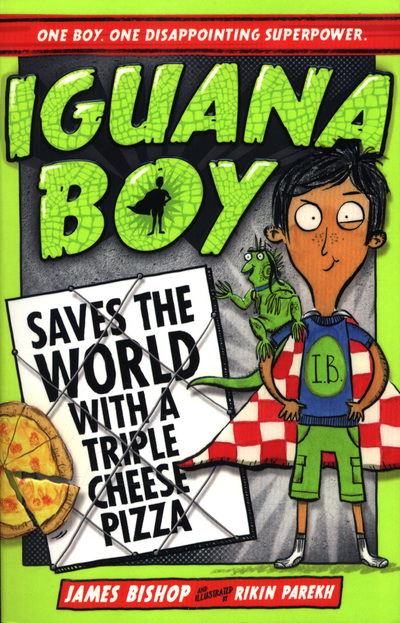 Cover for James Bishop · Iguana Boy Saves the World With a Triple Cheese Pizza: Book 1 - Iguana Boy (Pocketbok) (2018)