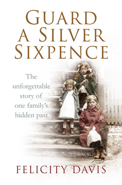 Cover for Felicity Davis · Guard a Silver Sixpence (Paperback Book) (2014)