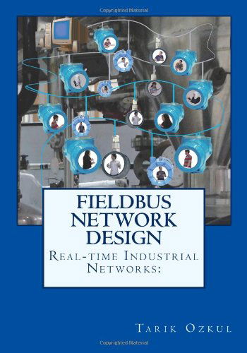 Cover for Tarik Ozkul · Real-time Industrial Networks: Fieldbus Network Design: H1 Design Cookbook (Taschenbuch) (2010)