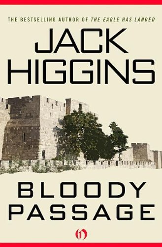 Bloody Passage - Jack Higgins - Books - Open Road Media - 9781453258347 - June 22, 2010