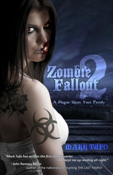 Zombie Fallout 2: a Plague Upon Your Family - Mark Tufo - Bøger - Createspace - 9781453865347 - 29. september 2010