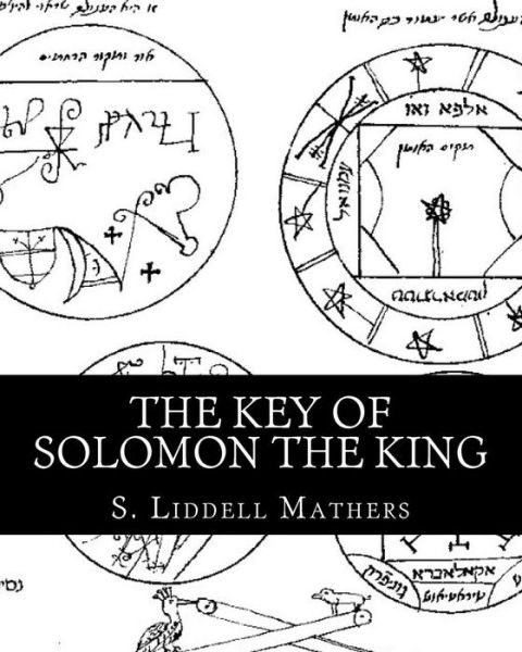 Cover for S. Liddell Macgregor Mathers · The Key of Solomon the King (Paperback Book) (2011)