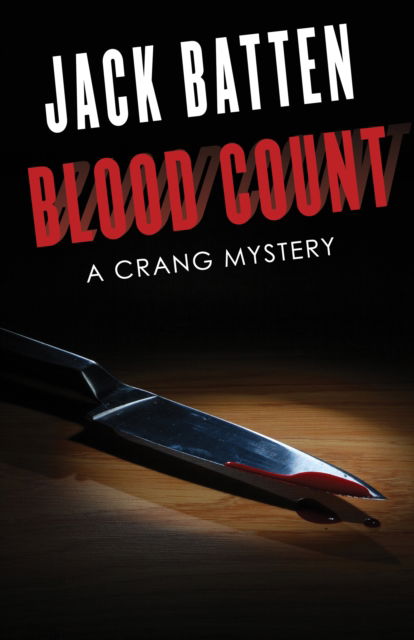 Cover for Jack Batten · Blood Count: A Crang Mystery - A Crang Mystery (Paperback Book) (2017)