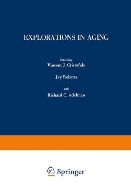 Cover for V Cristofalo · Explorations in Aging - Advances in Experimental Medicine and Biology (Paperback Book) [Softcover reprint of the original 1st ed. 1975 edition] (2012)