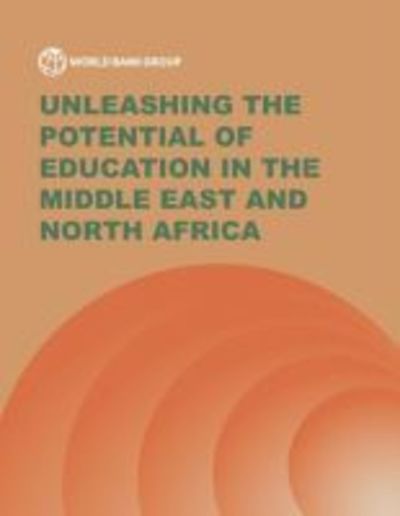 Cover for World Bank · Unleashing the Potential of Education in the Middle East and North Africa (Paperback Book) (2019)