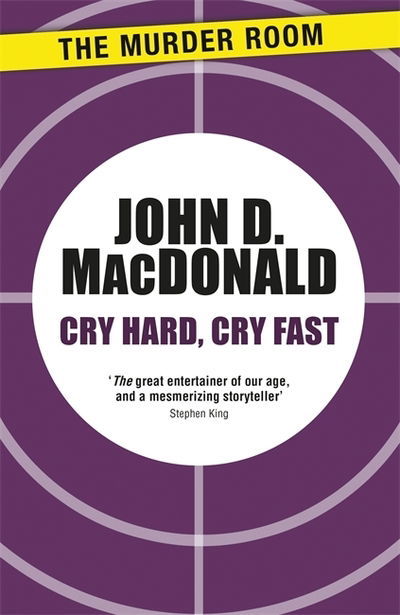 Cover for John D. MacDonald · Cry Hard, Cry Fast - Murder Room (Taschenbuch) (2014)
