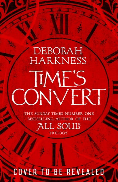 Cover for Deborah Harkness · Time's Convert (Paperback Book) (2018)