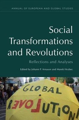 Cover for Johann P. Arnason · Social Transformations and Revolutions: Reflections and Analyses (Hardcover Book) (2016)