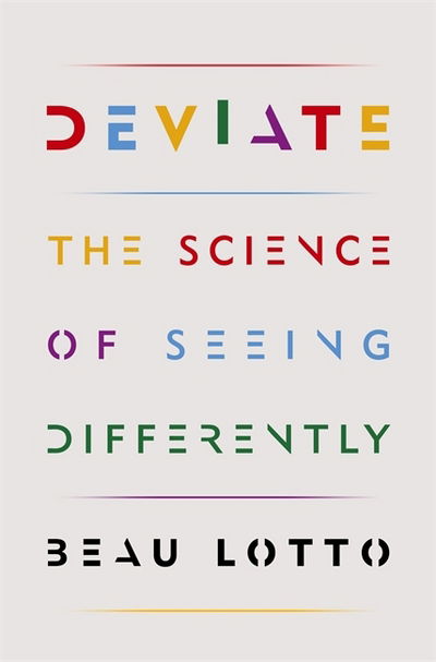 Cover for Beau Lotto · Deviate (Book) (2017)