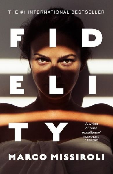 Cover for Marco Missiroli · Fidelity: Soon a Netflix limited series (Inbunden Bok) (2022)