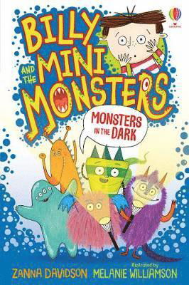 Monsters in the Dark - Billy and the Mini Monsters - Susanna Davidson - Livros - Usborne Publishing Ltd - 9781474978347 - 5 de março de 2020