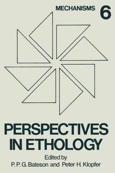 Cover for P Bateson · Perspectives in Ethology: Volume 6 Mechanisms (Paperback Book) [Softcover reprint of the original 1st ed. 1985 edition] (2012)