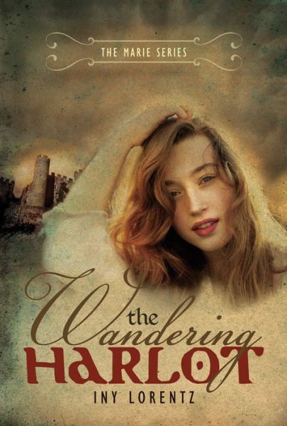 Cover for Iny Lorentz · The Wandering Harlot - Marie (Paperback Book) (2014)