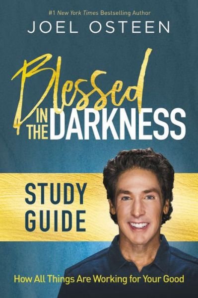 Cover for Joel Osteen · Blessed in the Darkness Study Guide (Paperback Book) (2017)