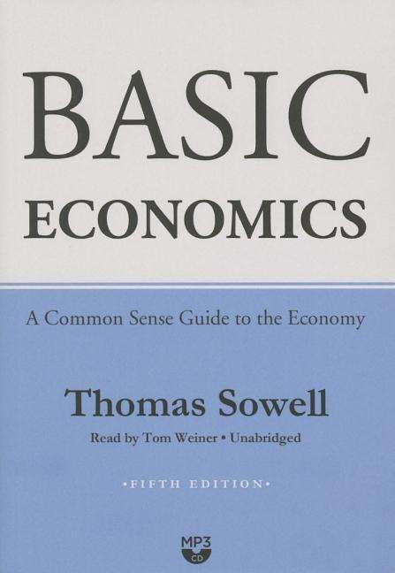 Cover for Thomas Sowell · Basic Economics, Fifth Edition: a Common Sense Guide to the Economy (MP3-CD) [Unabridged Mp3cd edition] (2014)
