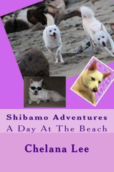 Cover for Chelana I Lee · Shibamo Adventures - a Day at the Beach (Paperback Book) (2014)