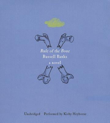 Cover for Russell Banks · Rule of the Bone (CD) (2013)