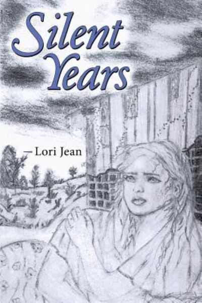 Cover for Lori Jean · Silent Years (Paperback Book) (2015)