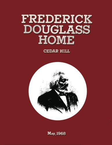 Cover for Anna Coxe Toogood · Frederick Douglass Home Cedar Hill: Historic Grounds Report Historical Data Section (Paperback Book) (2013)