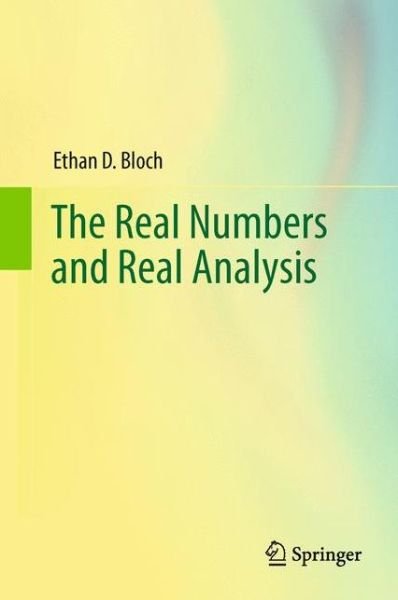 Cover for Ethan D. Bloch · The Real Numbers and Real Analysis (Paperback Bog) [2011 edition] (2014)