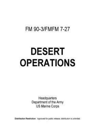 Desert Operations - Department of the Army - Books - Createspace Independent Publishing Platf - 9781494864347 - August 24, 1993