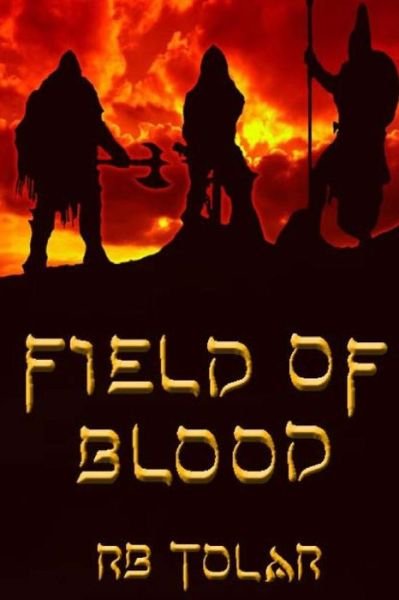 Cover for Rb Tolar · Field of Blood (Paperback Bog) (2014)