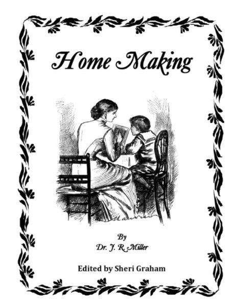 J R Miller · Home Making (Paperback Book) (2014)