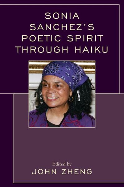 Cover for John Zheng · Sonia Sanchez's Poetic Spirit through Haiku (Taschenbuch) (2020)