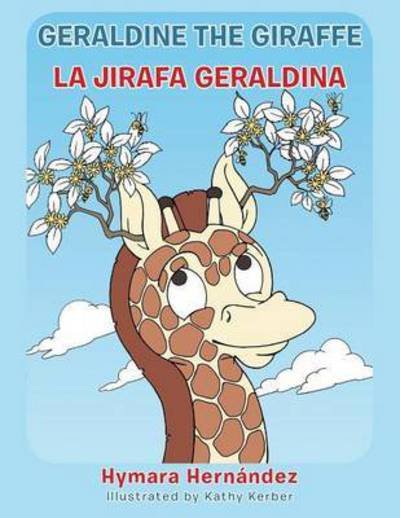 Cover for Hymara Hernandez · Geraldine, the Giraffe: La Jirafa Geraldina (Pocketbok) (2015)