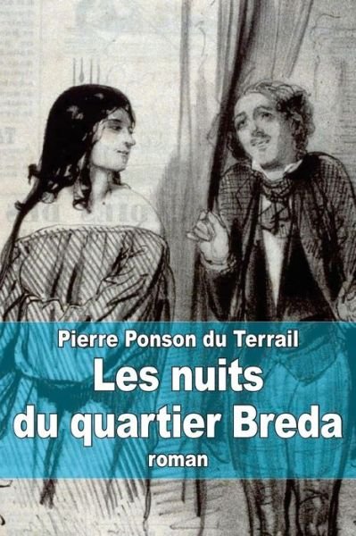 Cover for Pierre Alexis Ponson Du Terrail · Les Nuits Du Quartier Breda (Paperback Book) (2014)