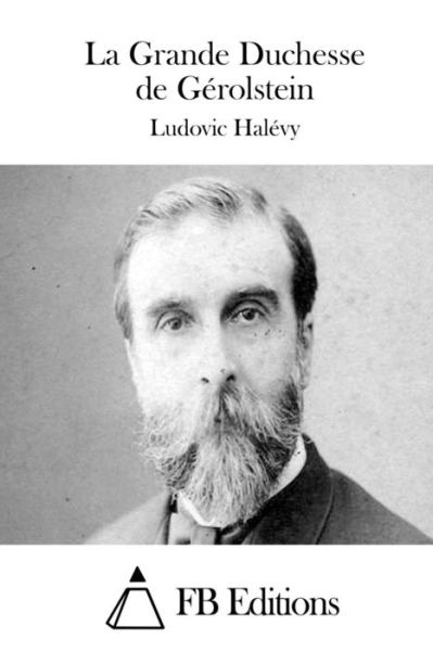 Cover for Ludovic Halevy · La Grande Duchesse De Gerolstein (Pocketbok) (2015)