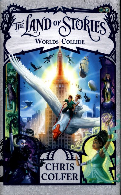 Cover for Chris Colfer · The Land of Stories: Worlds Collide: Book 6 - The Land of Stories (Hardcover bog) (2017)
