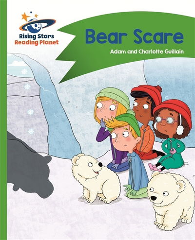 Reading Planet - Bear Scare - Green: Comet Street Kids - Rising Stars Reading Planet - Adam Guillain - Kirjat - Rising Stars UK Ltd - 9781510412347 - perjantai 29. syyskuuta 2017