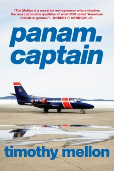 Timothy Mellon · Panam.captain (Hardcover Book) (2024)