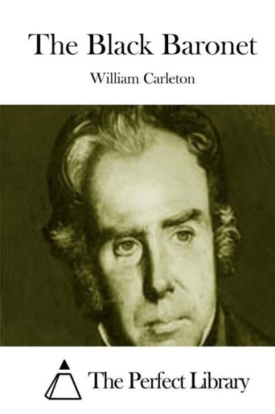 Cover for William Carleton · The Black Baronet (Taschenbuch) (2015)