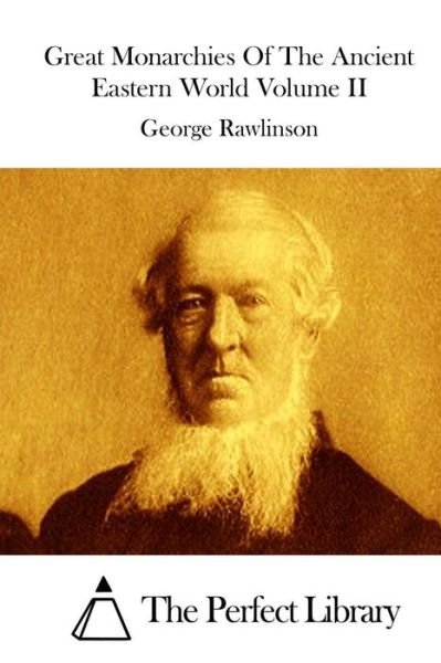 Cover for George Rawlinson · Great Monarchies of the Ancient Eastern World Volume II (Paperback Book) (2015)