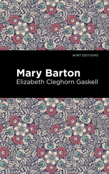 Cover for Elizabeth Cleghorn Gaskell · Mary Barton - Mint Editions (Paperback Book) (2021)