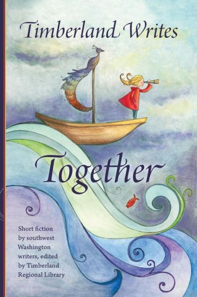 Cover for Timberland Regional Library · Timberland Writes Together (Paperback Book) (2015)