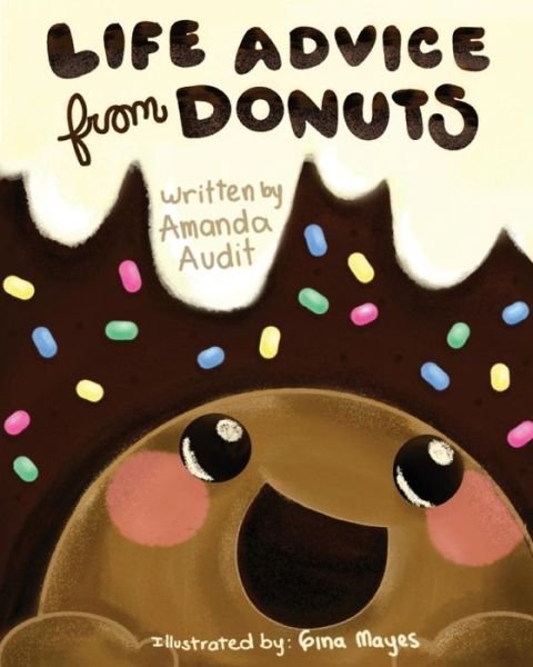 Cover for Ms Amanda Audit · Life Advice from Donuts (Paperback Book) (2015)