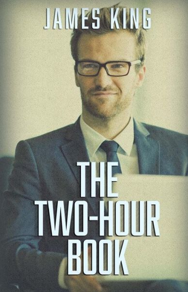 Cover for James King · The Two-hour Book (Pocketbok) (2015)