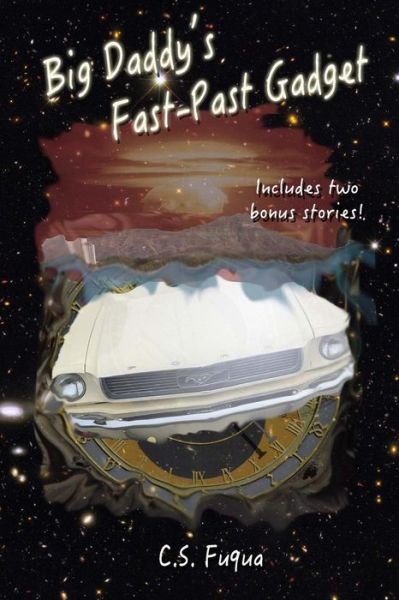 Cover for C S Fuqua · Big Daddy's Fast-past Gadget (Paperback Book) (2015)