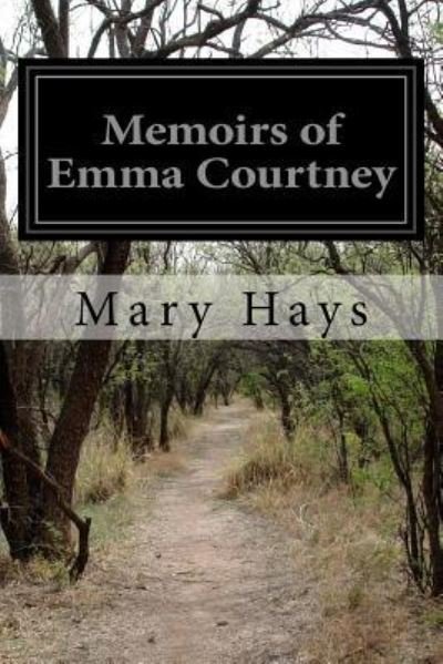 Cover for Mary Hays · Memoirs of Emma Courtney (Paperback Book) (2015)