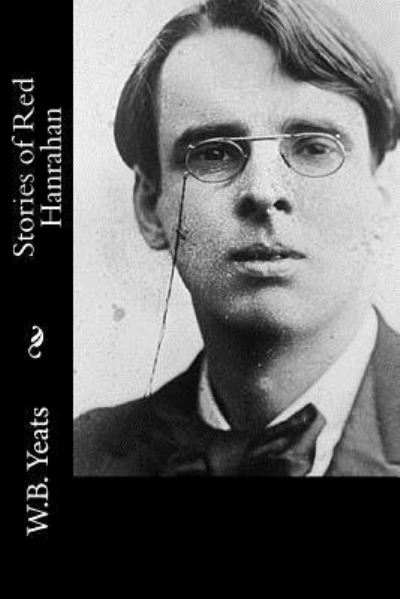 Cover for W B Yeats · Stories of Red Hanrahan (Paperback Book) (2018)