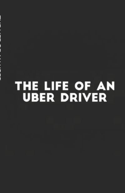 Cover for Danny B · The Life of an Uber Driver (Taschenbuch) (2017)
