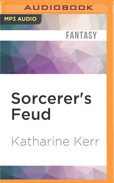 Sorcerer's Feud - Katharine Kerr - Audiobook - Audible Studios on Brilliance Audio - 9781522657347 - 24 maja 2016